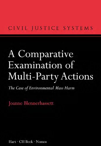 A Comparative Examination Of Multiparty Actions The Case Of Environmental Mass Harm Joanne Blennerhassett