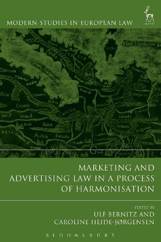 Marketing And Advertising Law In A Process Of Harmonisation Ulf Bernitz Caroline Heidejrgensen Editors
