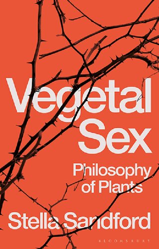 Vegetal Sex Philosophy Of Plants Stella Sandford