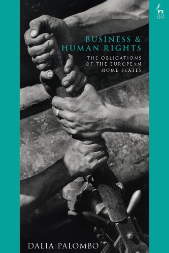 Business And Human Rights The Obligations Of The European Home States Dalia Palombo