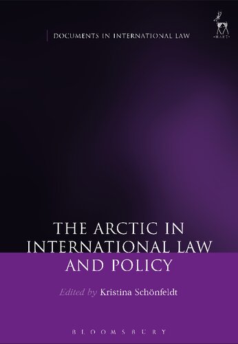 The Arctic In International Law And Policy Kristina Schnfeldt Editor