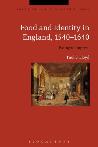 Food And Identity In England 15401640 Eating To Impress Paul S Lloyd
