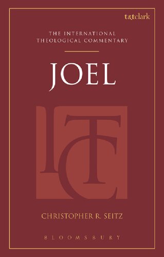 Joel The International Theological Commentary Christopher R Seitz