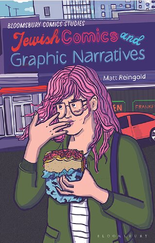 Jewish Comics And Graphic Narratives A Critical Guide Matt Reingold