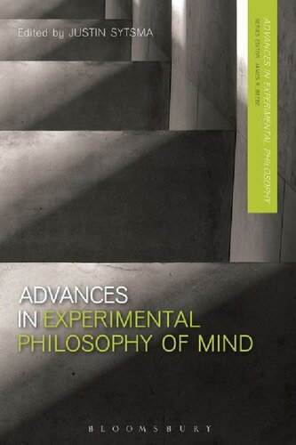 Advances In Experimental Philosophy Of Mind Justin Sytsma Editor