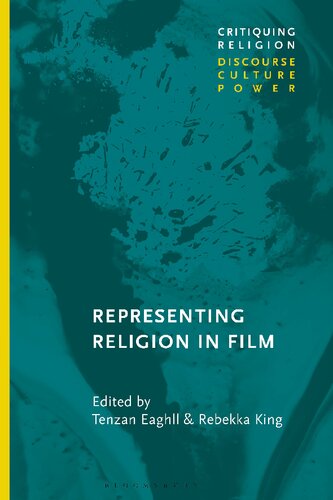 Representing Religion In Film Tenzan Eaghll Rebekka King Editors