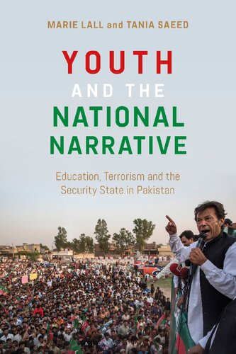 Youth And The National Narrative Education Terrorism And The Security State In Pakistan Marie Lall