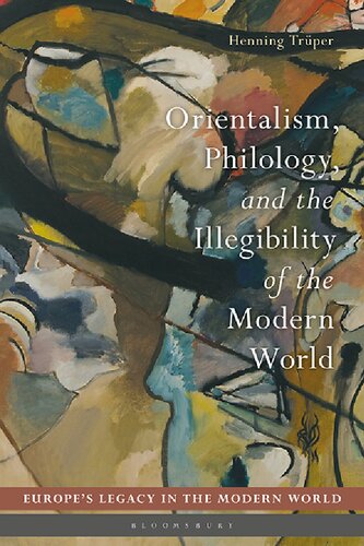 Orientalism Philology And The Illegibility Of The Modern World Henning Trper