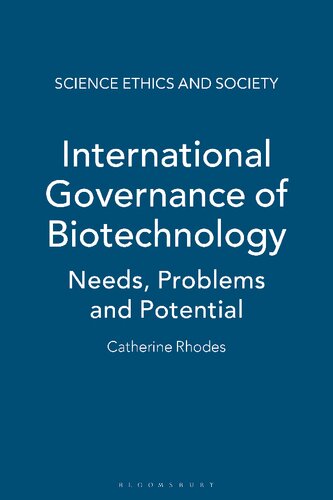 International Governance Of Biotechnology Needs Problems And Potential Catherine Rhodes