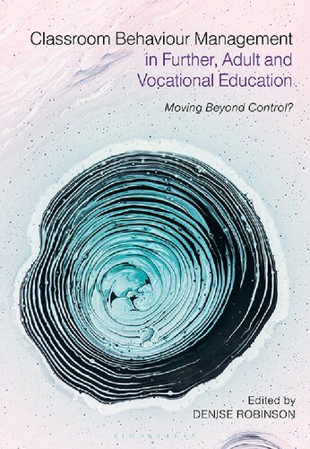 Classroom Behaviour Management In Further Adult And Vocational Education Moving Beyond Control Unknown