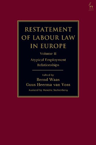 Restatement Of Labour Law In Europe Volume Volume Ii Atypical Employment Relationships Hendric Stolzenberg