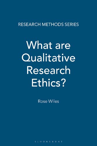 What Are Qualitative Research Ethics Rose Wiles