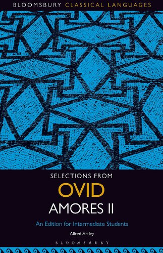 Selections From Ovid Amores Ii An Edition For Intermediate Students Alfred Artley Editor