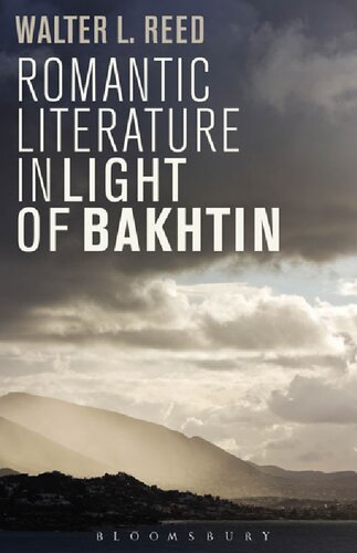 Romantic Literature In Light Of Bakhtin Walter L Reed