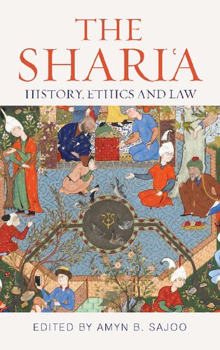 The Sharia History Ethics And Law Amyn B Sajoo Editor