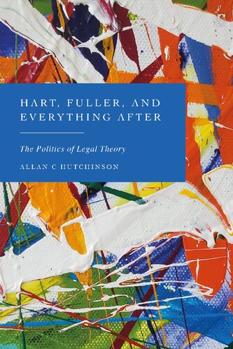 Hart Fuller And Everything After Allan C Hutchinson