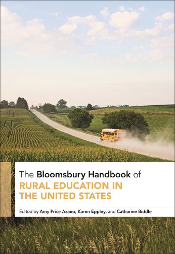 The Bloomsbury Handbook Of Rural Education In The United States Amy Price Azano Karen Eppley Catharine Biddle Editors