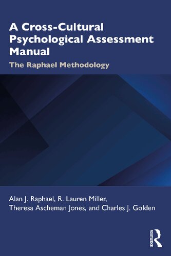 A Crosscultural Psychological Assessment Manual The Raphael Methodology Alan J Raphael