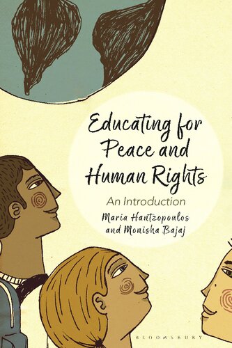 Educating For Peace And Human Rights Maria Hantzopoulos Monisha Bajaj