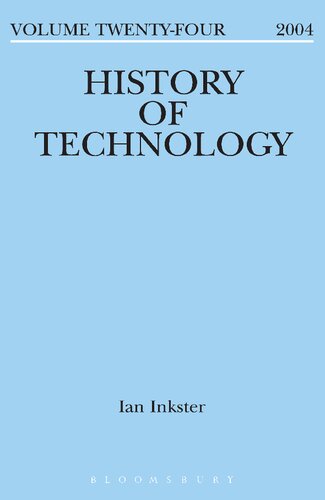 History Of Technology Volume 24 Volume 24 2002 Ian Inkster Editor