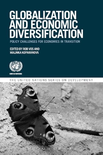 Globalization And Economic Diversification Policy Challenges For Economies In Transition Rob Vos Malinka Koparanova Editors