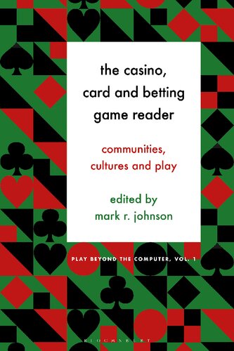 The Casino Card And Betting Game Reader Communities Cultures And Play Mark R Johnson Editor