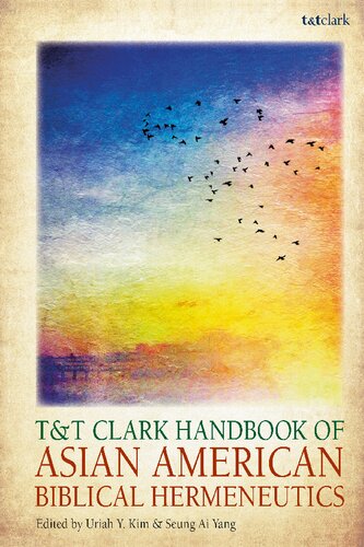 Tt Clark Handbook Of Asian American Biblical Hermeneutics Uriah Y Kim Seung Ai Yang Editors