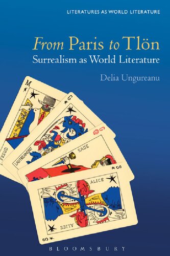 From Paris To Tln Surrealism As World Literature Delia Ungureanu