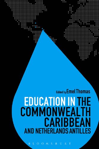 Education In The Commonwealth Caribbean And Netherlands Antilles Emel Thomas Editor