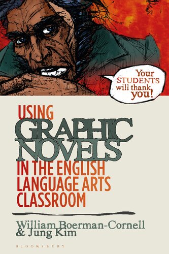 Using Graphic Novels In The English Language Arts Classroom William Boermancornell Jung Kim