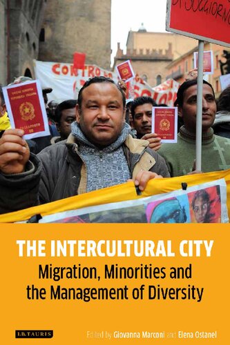 The Intercultural City Migration Minorities And The Management Of Diversity Giovanna Marconi Elena Ostanel Editors