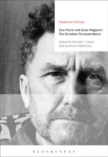 Ezra Pound And Globe Magazine The Complete Correspondence Michael Thomas Davis Cameron Mcwhirter Editors