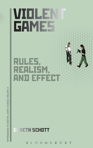 Violent Games Rules Realism And Effect Gareth Schott