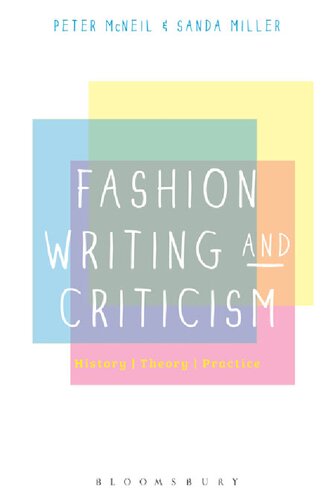 Fashion Writing And Criticism History Theory Practice Peter Mcneil Sanda Miller