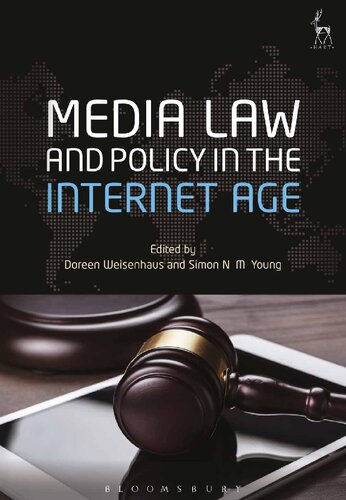 Media Law And Policy In The Internet Age Doreen Weisenhaus Simon Nm Young Editors