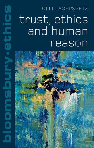 Trust Ethics And Human Reason Olli Lagerspetz