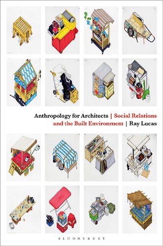 Anthropology For Architects Ray Lucas