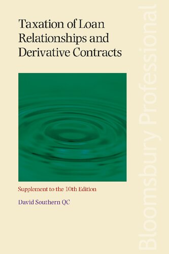 Taxation Of Loan Relationships And Derivative Contracts Supplement To The 10th Edition David Southern