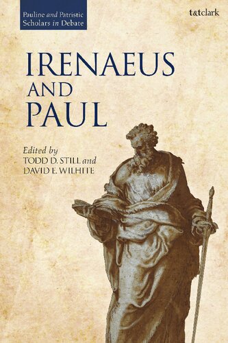 Irenaeus And Paul Todd D Still David E Wilhite Editors