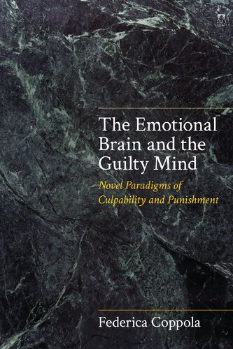 The Emotional Brain And The Guilty Mind Novel Paradigms Of Culpability And Punishment Federica Coppola