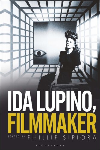 Ida Lupino Filmmaker Phillip Sipiora