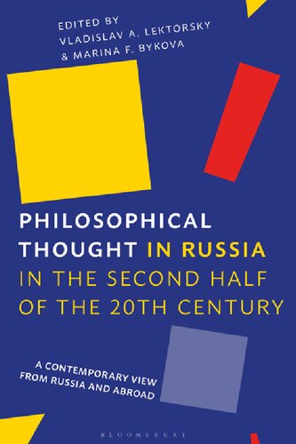 Philosophical Thought In Russia In The Second Half Of The Twentieth Century A Contemporary View From Russia And Abroad Vladislav A Lektorsky