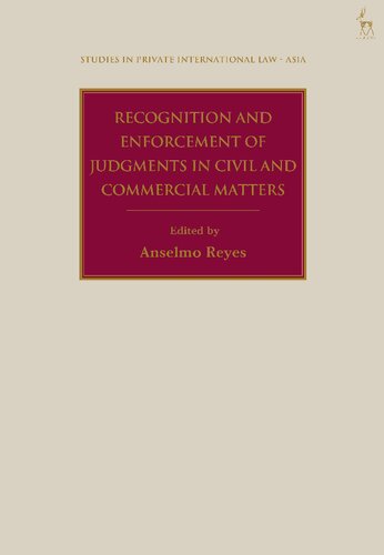 Recognition And Enforcement Of Judgments In Civil And Commercial Matters Anselmo Reyes Editor