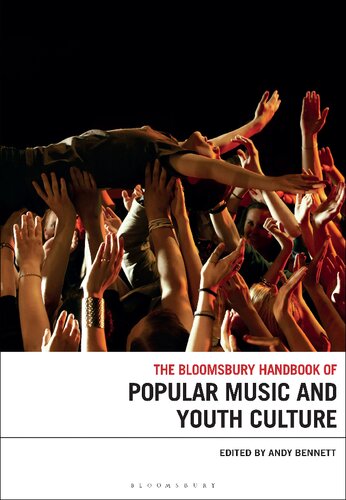 The Bloomsbury Handbook Of Popular Music And Youth Culture Andy Bennett