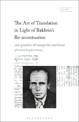 The Art Of Translation In Light Of Bakhtins Reaccentuation Slav Gratchev Margarita Marinova Editors