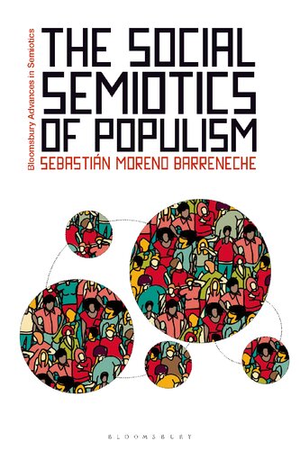 The Social Semiotics Of Populism Sebastin Moreno Barreneche