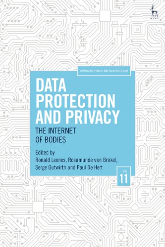 Data Protection And Privacy The Internet Of Bodies Ronald Leenes Rosamunde Van Brakel Serge Gutwirth Paul De Hert