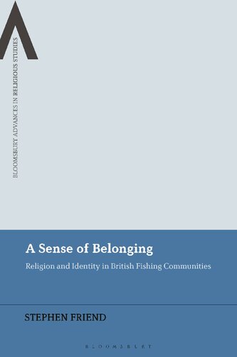 A Sense Of Belonging Religion And Identity In British Fishing Communities Stephen Friend