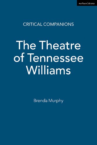 The Theatre Of Tennessee Williams Languages Bodies And Ecologies David Barnett