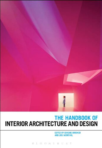 The Handbook Of Interior Architecture And Design Graeme Brooker Lois Weinthal Editors